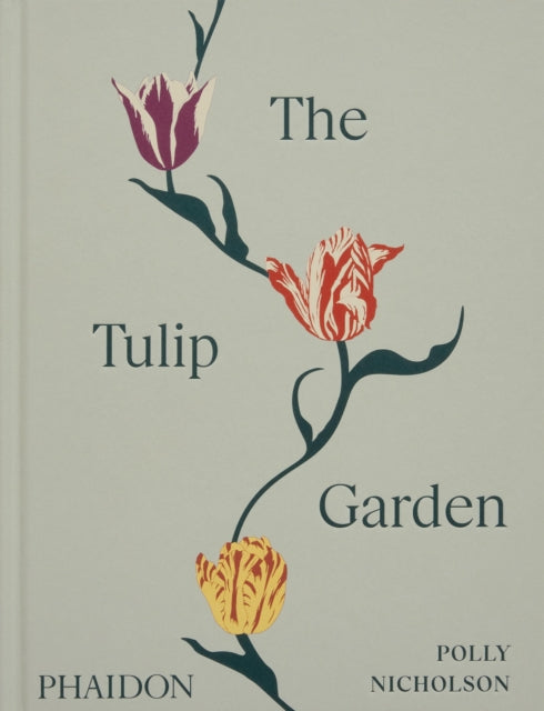 Book cover of: Tulip Garden. By: Polly Nicholson
