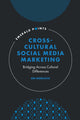 Book cover of: Cross-Cultural Social Media Marketing. By: Emi Moriuchi