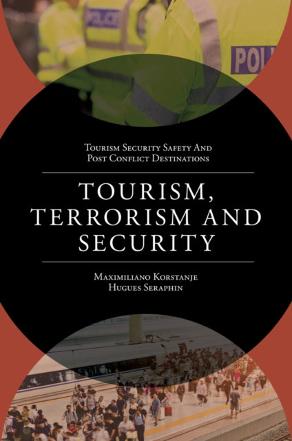 Book cover of: Tourism, Terrorism and Security. By: Maximiliano Korstanje