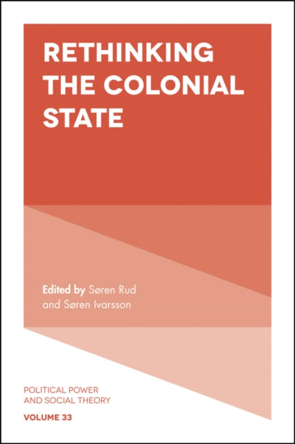 Book cover of: Rethinking the Colonial State. By: Soren Rud