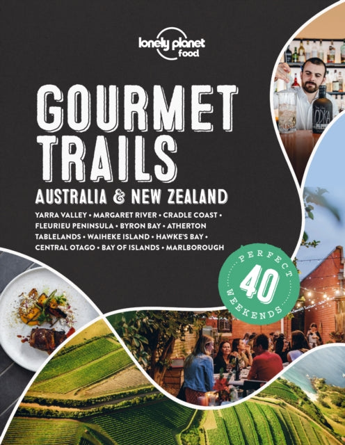 Book cover of: Lonely Planet Gourmet Trails - Australia & New Zealand. By: Lonely Planet Food