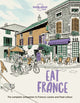 Book cover of: Lonely Planet Eat France. By: Lonely Planet Food