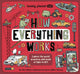 Book cover of: Lonely Planet Kids How Everything Works. By: Lonely Planet Kids