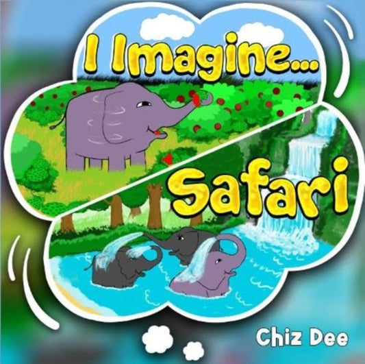 Book cover of: I Imagine .. Safari