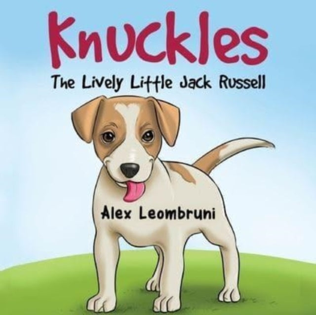 Book cover of: Knuckles: The Lively Little Jack Russell