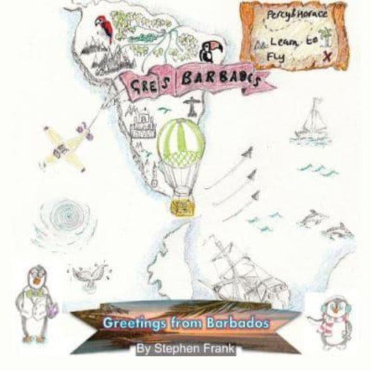 Book cover of: Greetings From Barbados (Percy and Horace Learn to Fly)