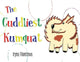Book cover of: Cuddliest Kumquat. By: Iryna Filontseva