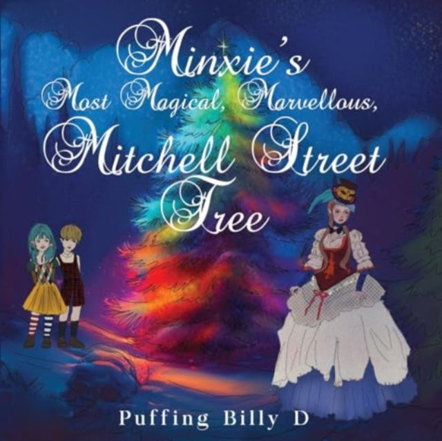 Book cover of: Minxie's Most Magical, Marvellous, Mitchell Street Tree