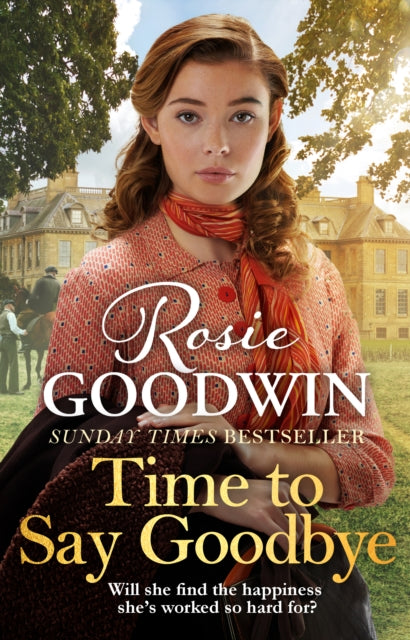 Time to Say Goodbye, The heartfelt and cosy saga from Sunday Times bestselling author of The Winter Promise 9781838770228 Rosie Goodwin