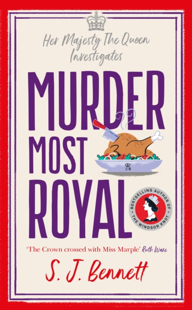 Book cover of: Murder Most Royal. By: S. J. Bennett