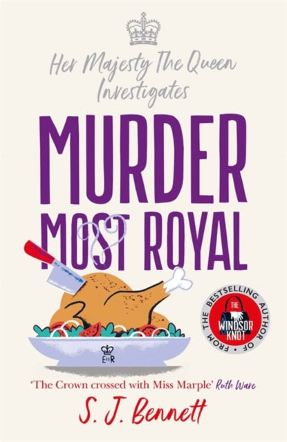 Book cover of: Murder Most Royal. By: S. J. Bennett