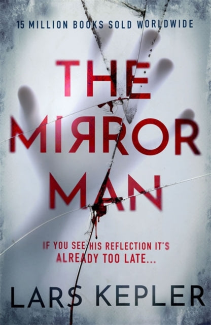 Mirror Man, The most chilling must-read thriller of 2023 9781838776480 Lars Kepler