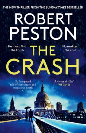 Crash, The brand new explosive thriller from Britain's top political journalist