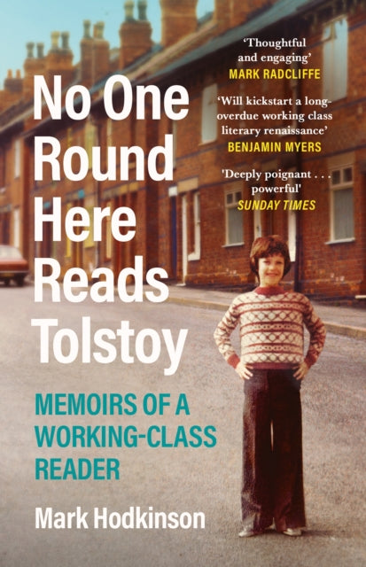 Book cover of: No One Round Here Reads Tolstoy. By: Mark Hodkinson