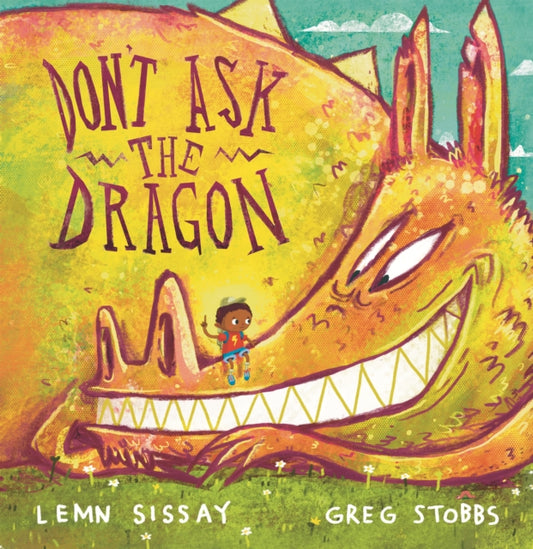 Book cover of: Don't Ask the Dragon. By: Lemn Sissay