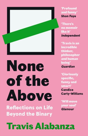 None of the Above, Reflections on Life Beyond the Binary