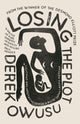 Book cover of: Losing the Plot. By: Derek Owusu