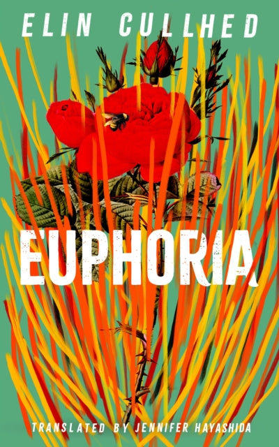 Book cover of: Euphoria. By: Elin Cullhed