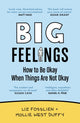 Book cover of: Big Feelings. By: Liz Fosslien