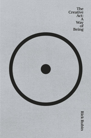 Creative Act, A Way of Being