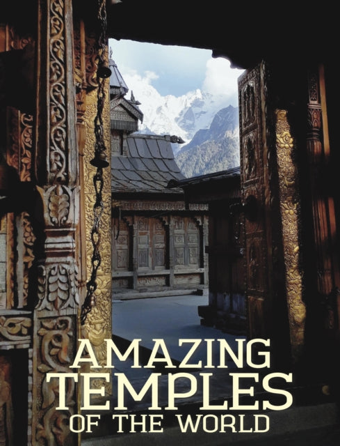 Book cover of: Amazing Temples of the World. By: Michael Kerrigan