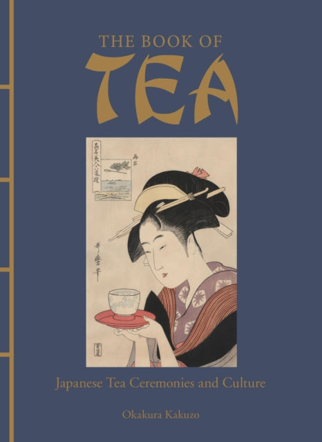 Book cover of: Book of Tea. By: Okakura Kakuzo