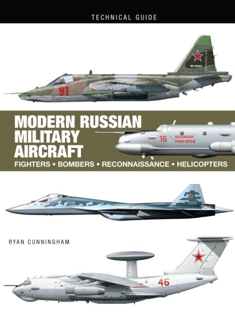 Book cover of: Modern Russian Military Aircraft. By: Ryan Cunningham