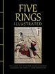 Five Rings Illustrated, The Classic Text on Mastery in Swordsmanship, Leadership and Conflict: A New Translation 9781838862176 Miyamoto Musashi