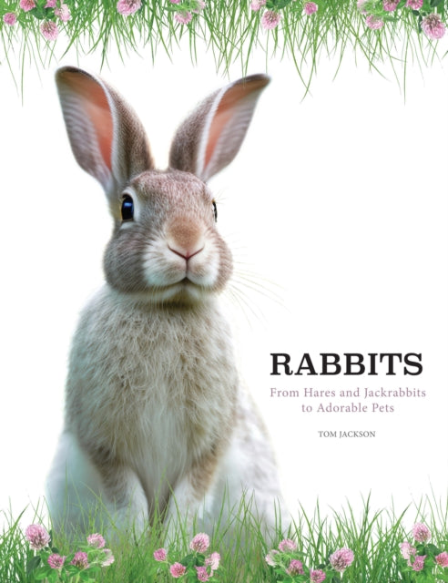 Book cover of: Rabbits. By: Tom Jackson
