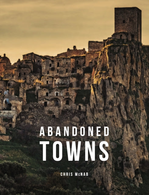 Abandoned Towns 9781838863739 Chris McNab
