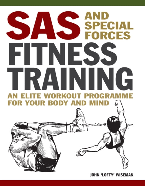Book cover of: SAS and Special Forces Fitness Training. By: John Wiseman