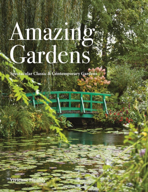 Book cover of: Amazing Gardens. By: Vivienne Hambly