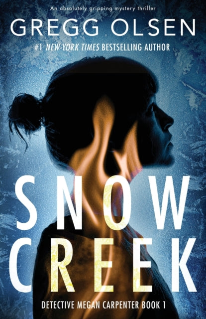Snow Creek, An absolutely gripping mystery thriller 9781838881719 Gregg Olsen