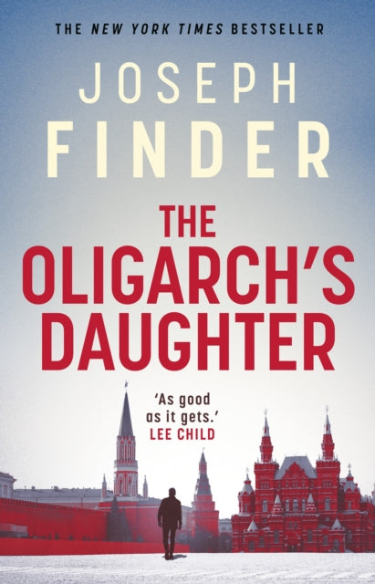 Oligarch's Daughter, The gripping must-read breakneck thriller ripped from the headlines in 2025 9781838930585 Joseph Finder