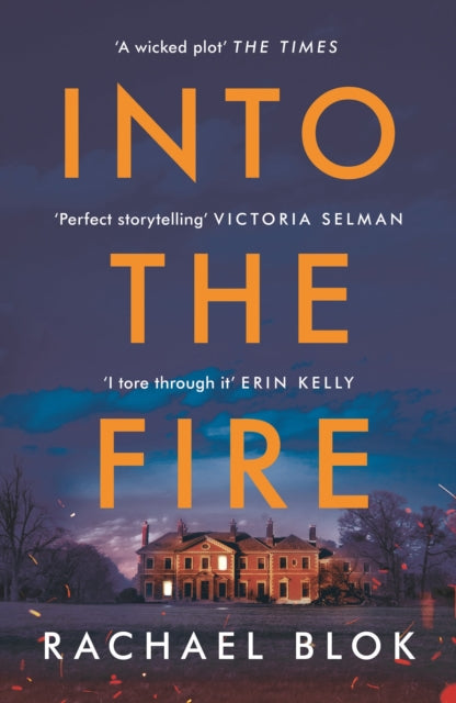 Book cover of: Into the Fire. By: Rachael Blok