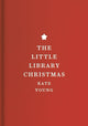 Little Library Christmas 9781838937461 Kate Young