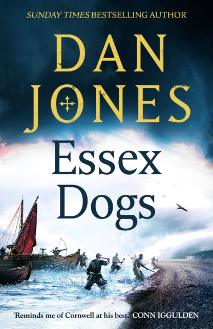 Essex Dogs, The epic Richard & Judy Book Club Pick from a Sunday Times bestselling historian 9781838937935 Dan Jones - undifferentiated