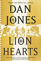 Lion Hearts, the unmissable conclusion to the Essex Dogs trilogy from Sunday Times bestseller, Dan Jones 9781838937973 Dan Jones