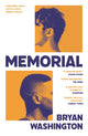 Book cover of: Memorial. By: Bryan Washington