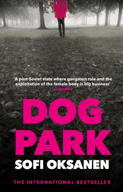 Dog Park 9781838951443 Sofi Oksanen