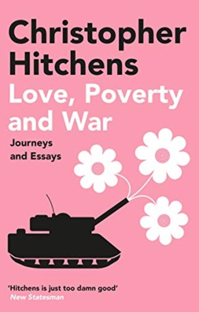 Book cover of: Love, Poverty and War
