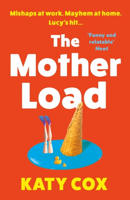 Book cover of: Mother Load. By: Katy Cox
