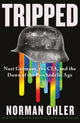 Book cover of: Tripped. By: Norman Ohler