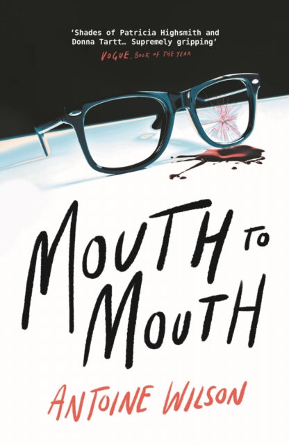 Book cover of: Mouth to Mouth. By: Antoine Wilson