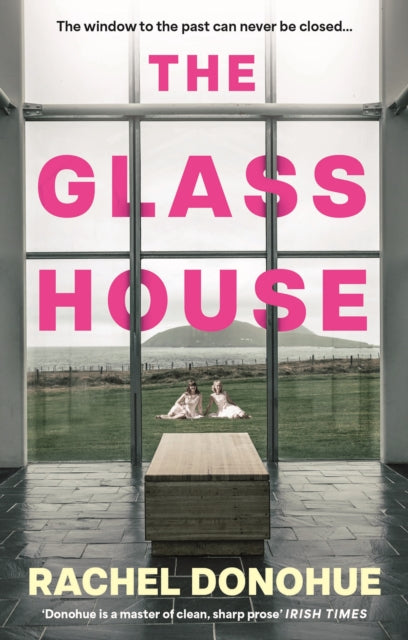 Book cover of: Glass House. By: Rachel Donohue