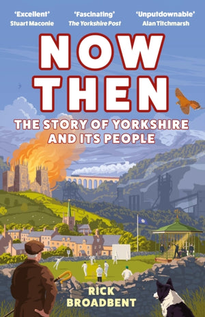 Now Then, The Story of Yorkshire and its People