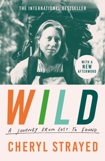 Wild, A Journey from Lost to Found 9781838959548 Cheryl Strayed