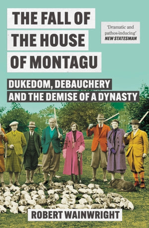 The Fall of the House of Montagu