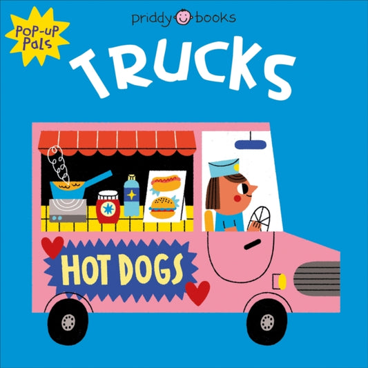 Book cover of: Pop-Up Pals: Trucks. By: Priddy Books