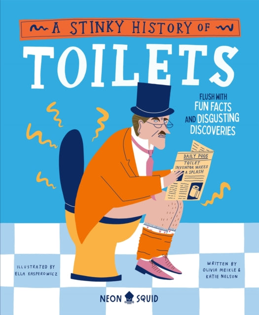 Book cover of: Stinky History of Toilets. By: Katie Nelson